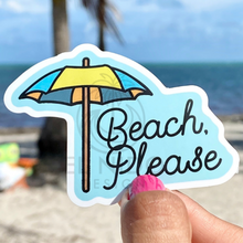 Load image into Gallery viewer, Beach Please Sticker
