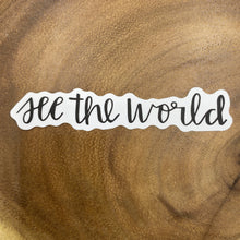 Load image into Gallery viewer, See the World Sticker
