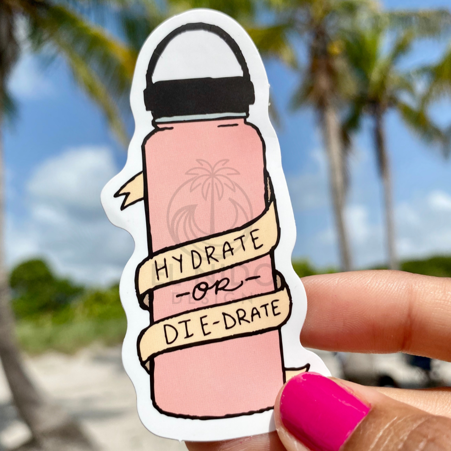 Pink Hydrate or Die-drate Sticker
