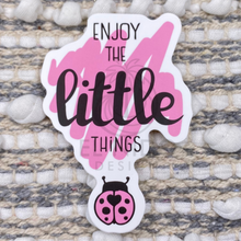 Load image into Gallery viewer, Pink Enjoy The Little Things Sticker
