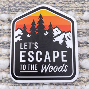 Let's Escape to the Woods Sticker
