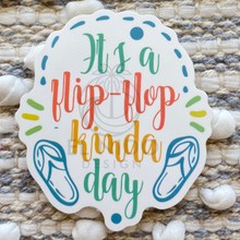 Load image into Gallery viewer, It’s a Flip Flop Kinda Day Sticker
