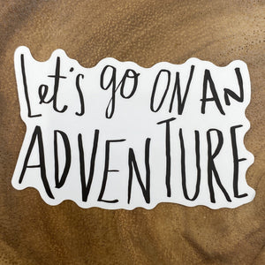 Let's Go On An Adventure Sticker