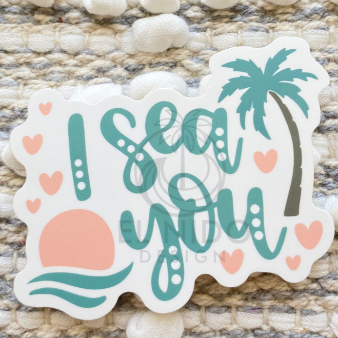 I Sea You Sticker