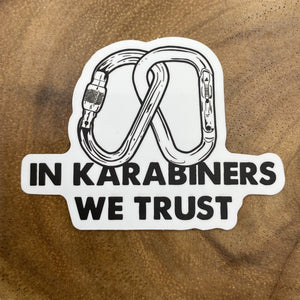 In Karabiners We Trust Sticker