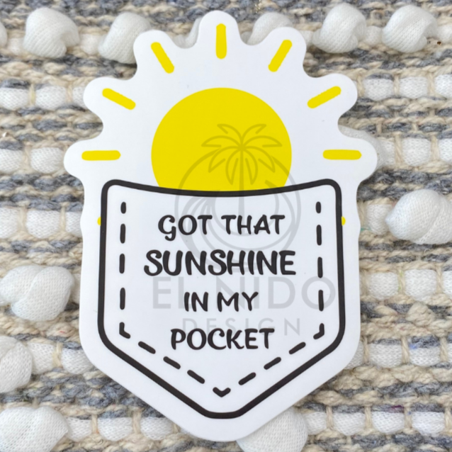 Got that Sunshine in my Pocket Sticker